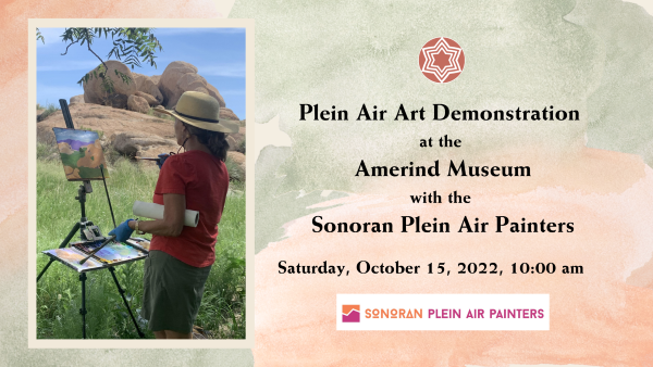 Plein Air Art Demonstration at Amerind with the Sonoran Plein Air Painters